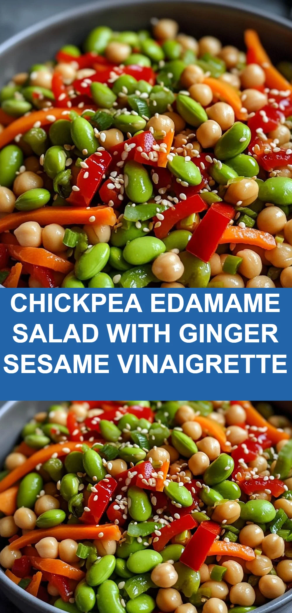 Chickpea Edamame Salad with Ginger Sesame Vinaigrette