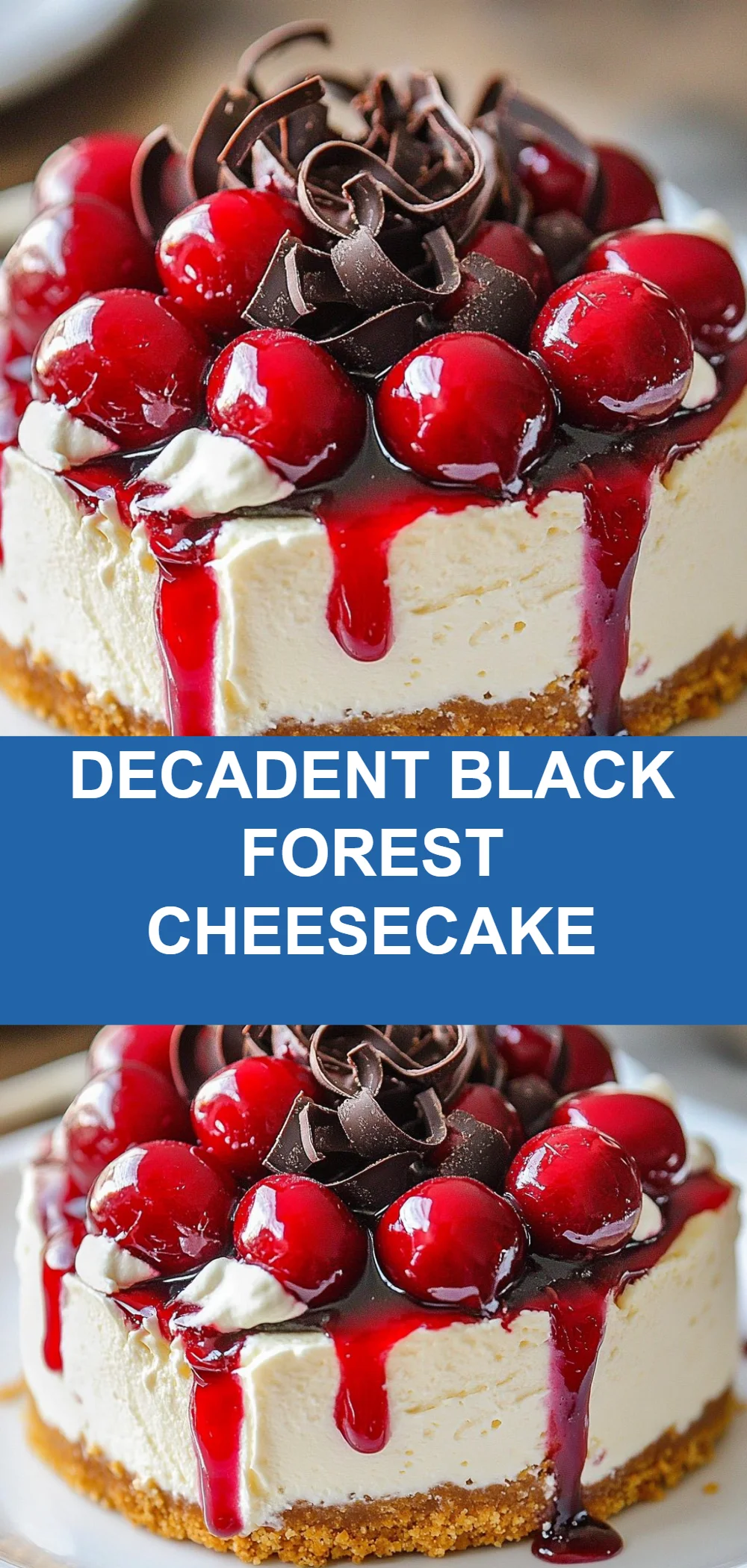 Decadent Black Forest Cheesecake