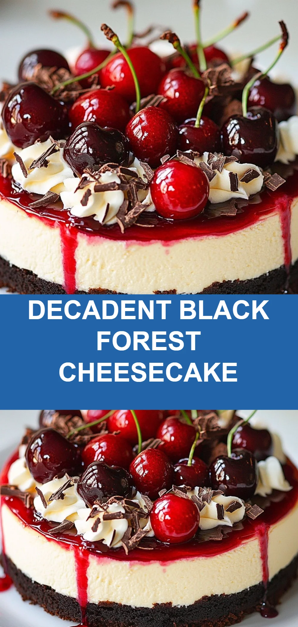 Decadent Black Forest Cheesecake
