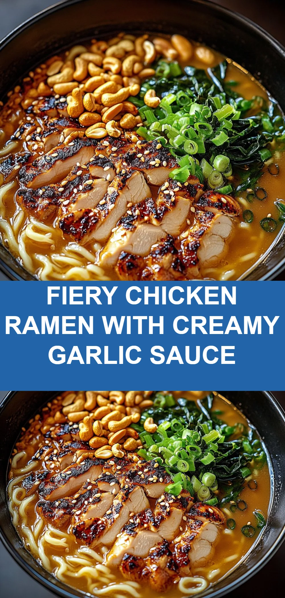 Fiery Chicken Ramen with Creamy Garlic Sauce