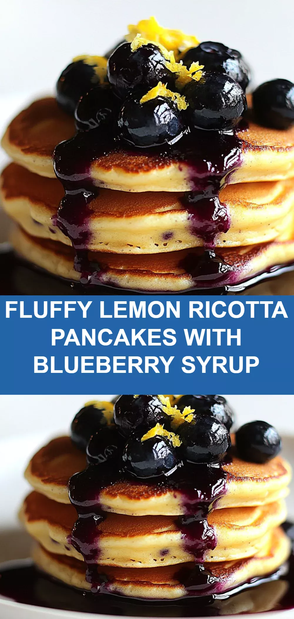 Fluffy Lemon Ricotta Pancakes with Blueberry Syrup