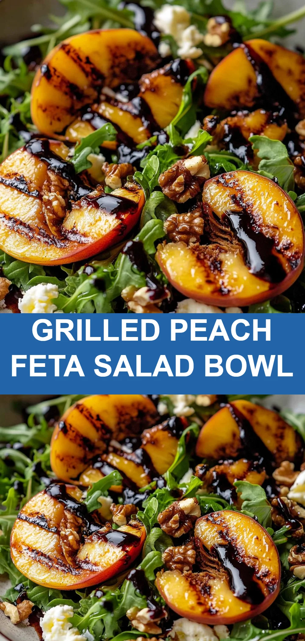 Grilled Peach Feta Salad Bowl