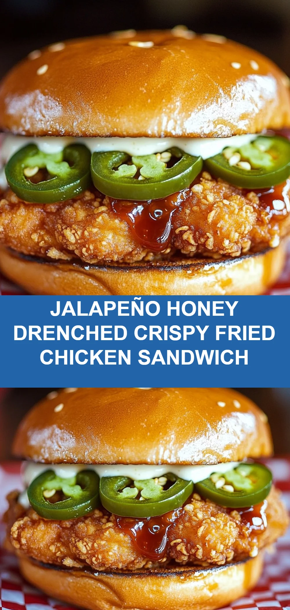 Jalapeño Honey Drenched Crispy Fried Chicken Sandwich