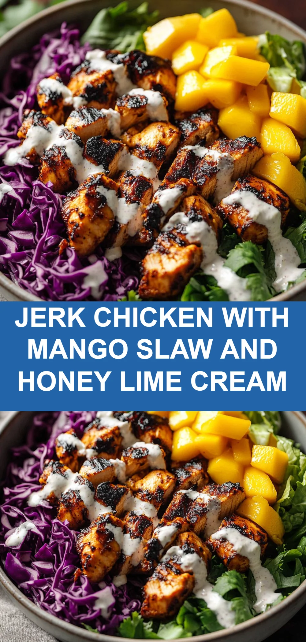 Jerk Chicken with Mango Slaw and Honey Lime Cream