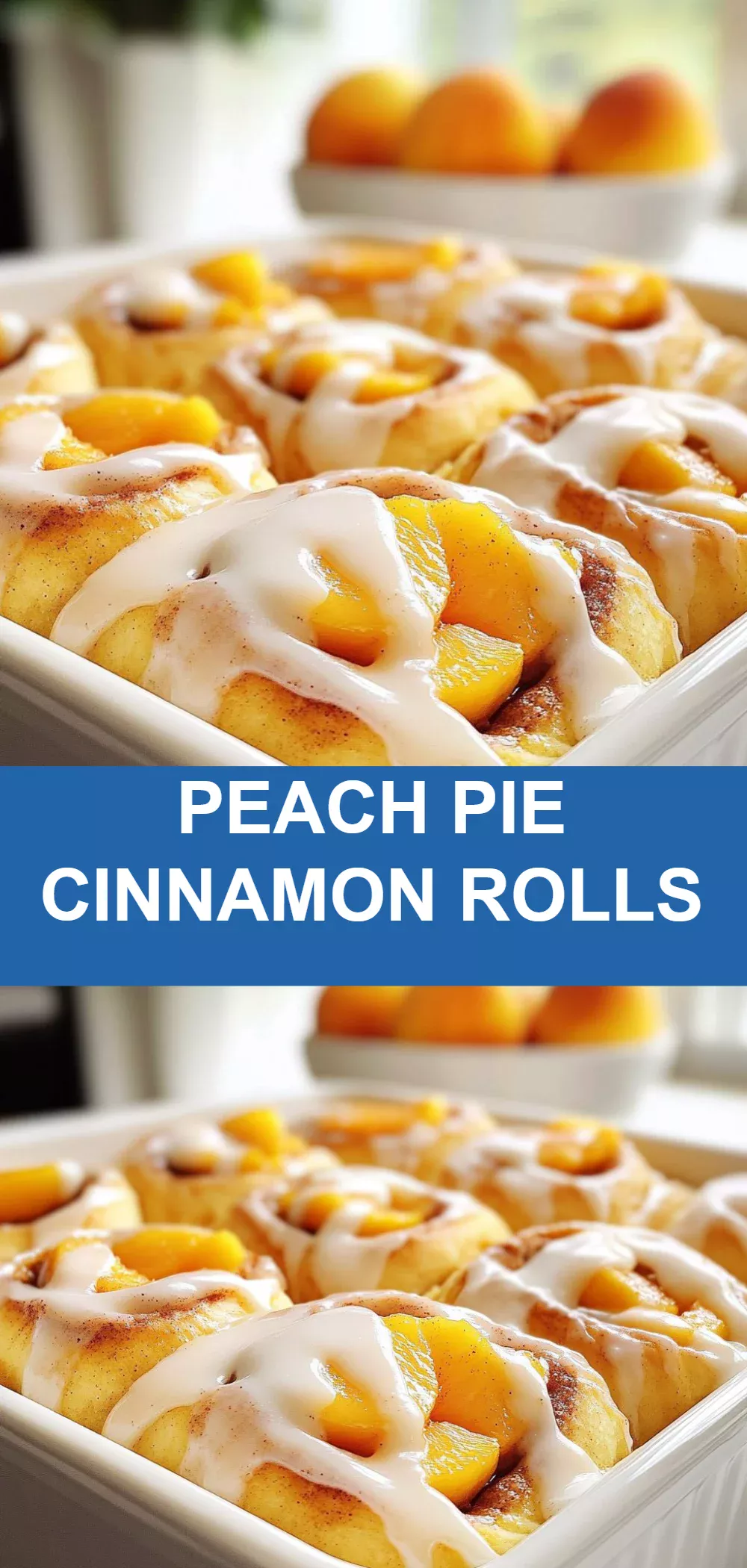Peach Pie Cinnamon Rolls