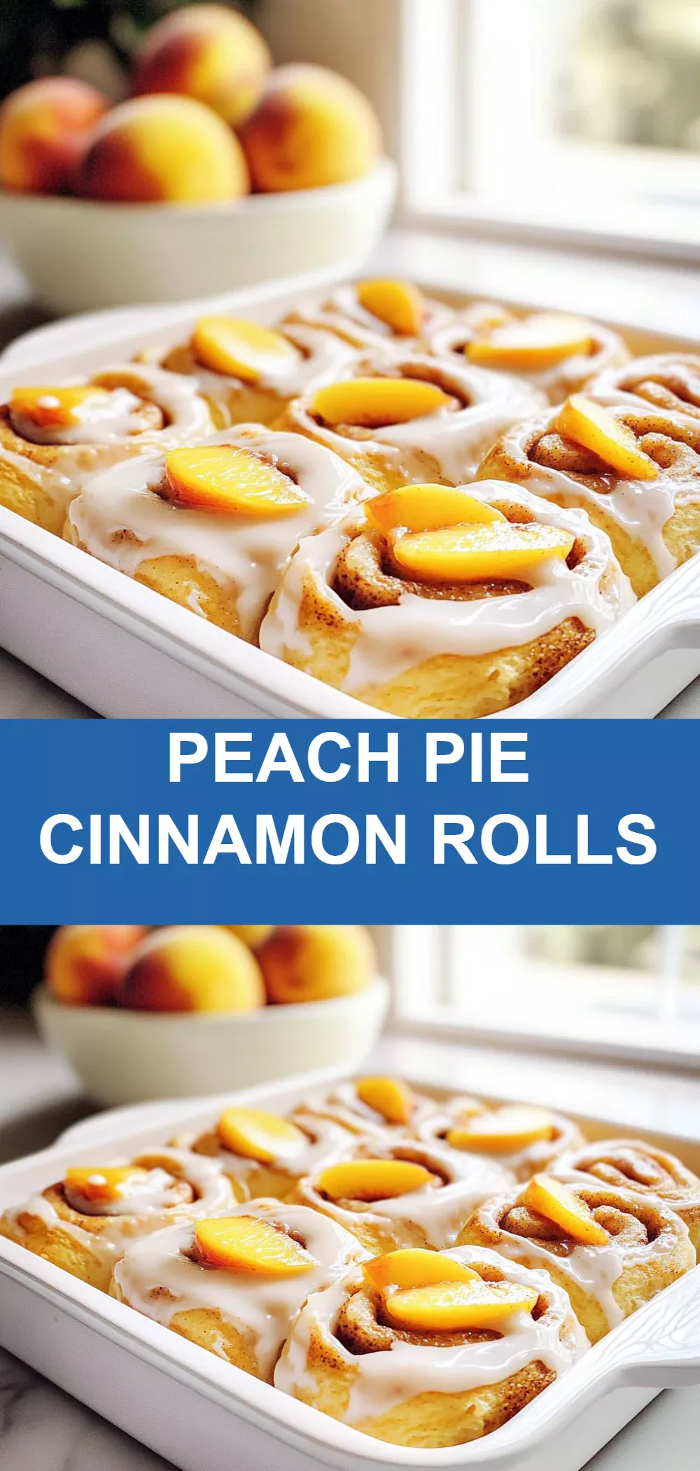 Peach Pie Cinnamon Rolls