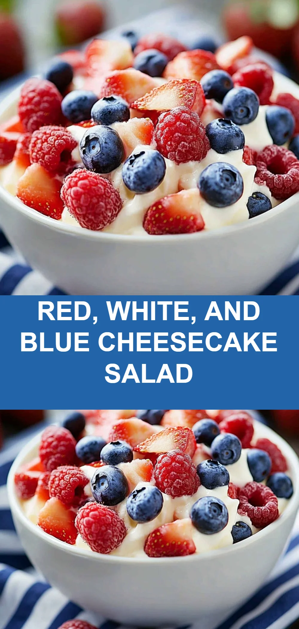 Red, White, and Blue Cheesecake Salad