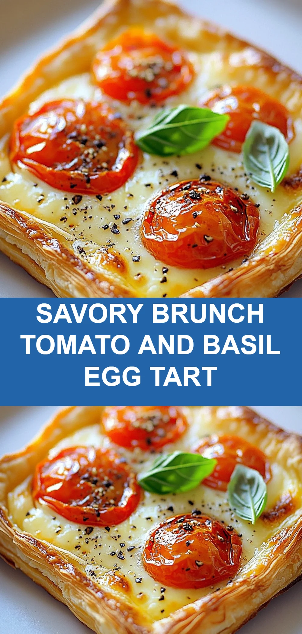 Savory Brunch Tomato and Basil Egg Tart