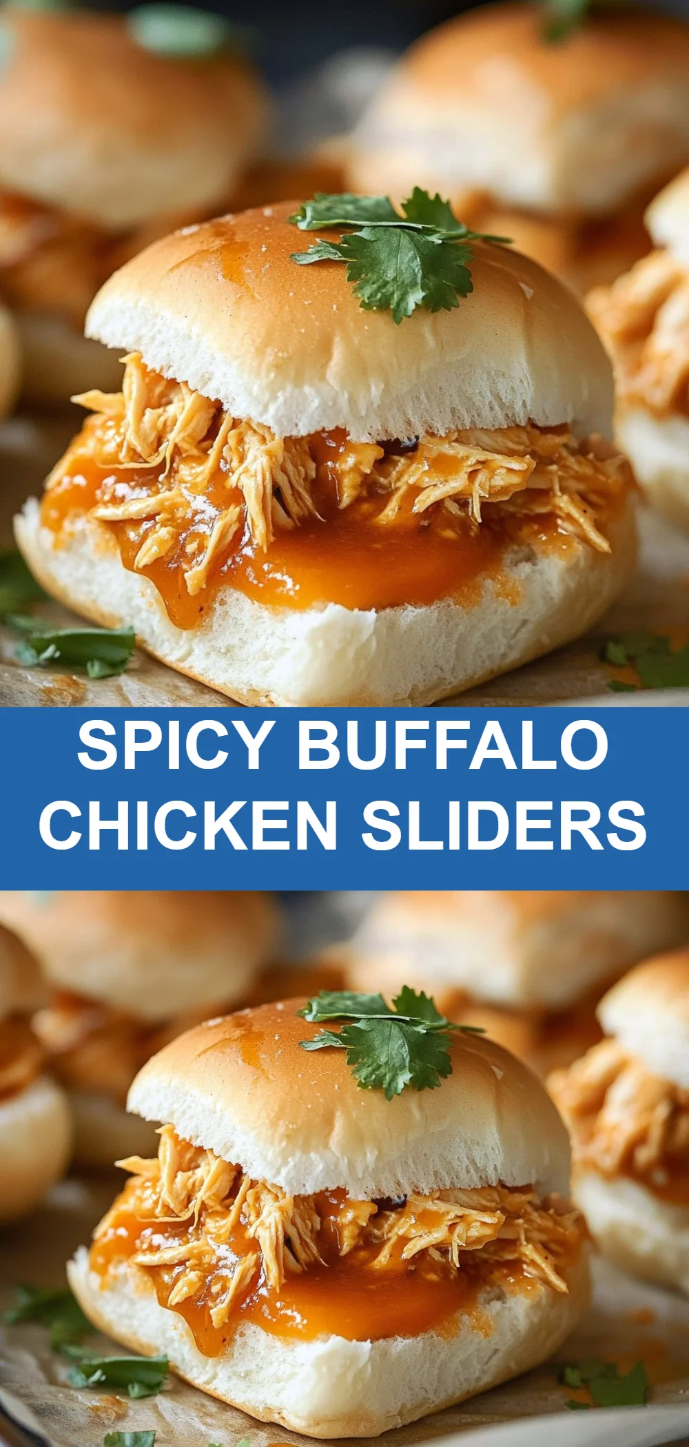 Spicy Buffalo Chicken Sliders