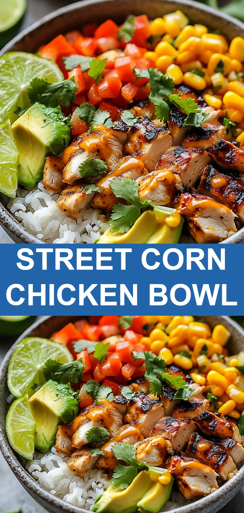 Street Corn Chicken Bowl