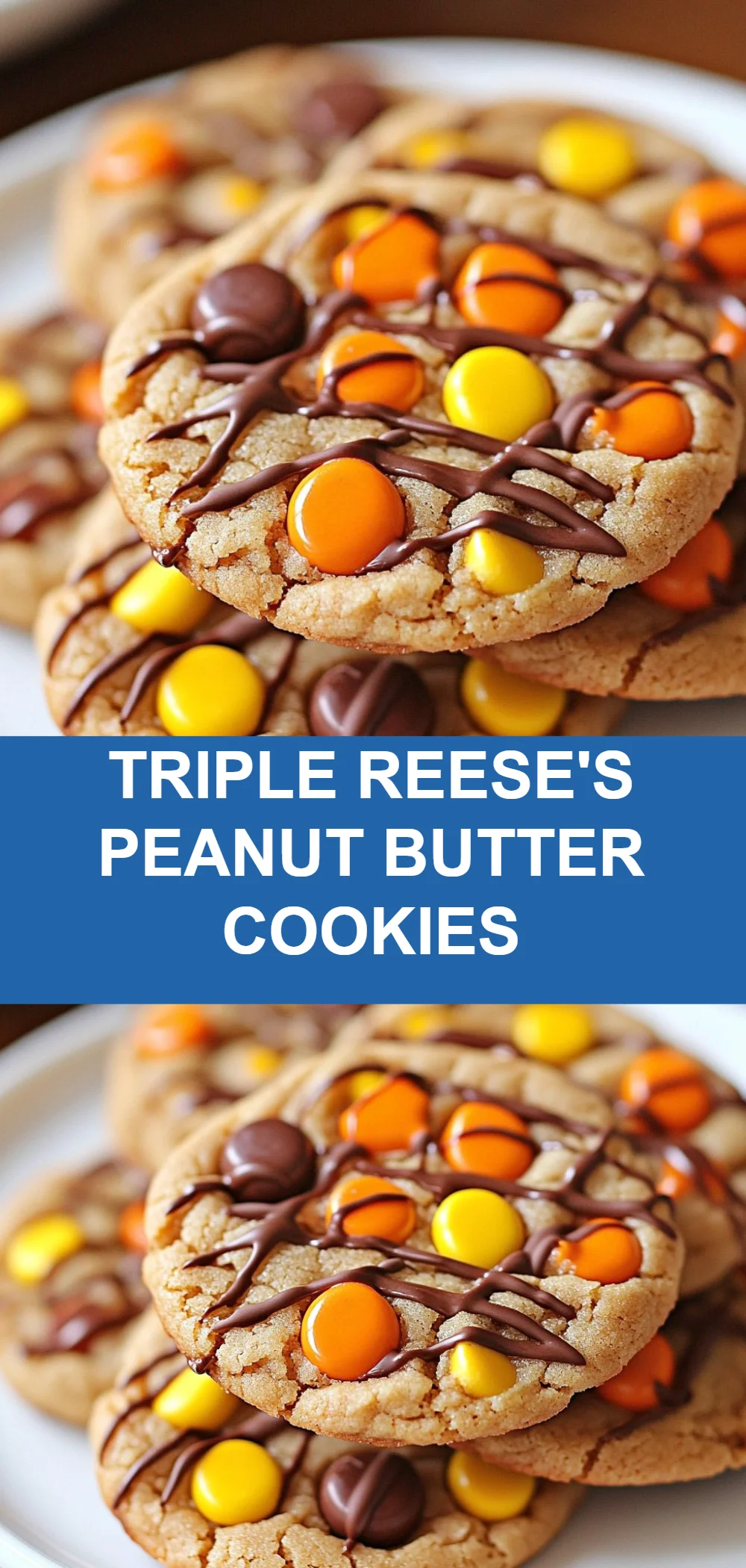 Triple Reese's Peanut Butter Cookies