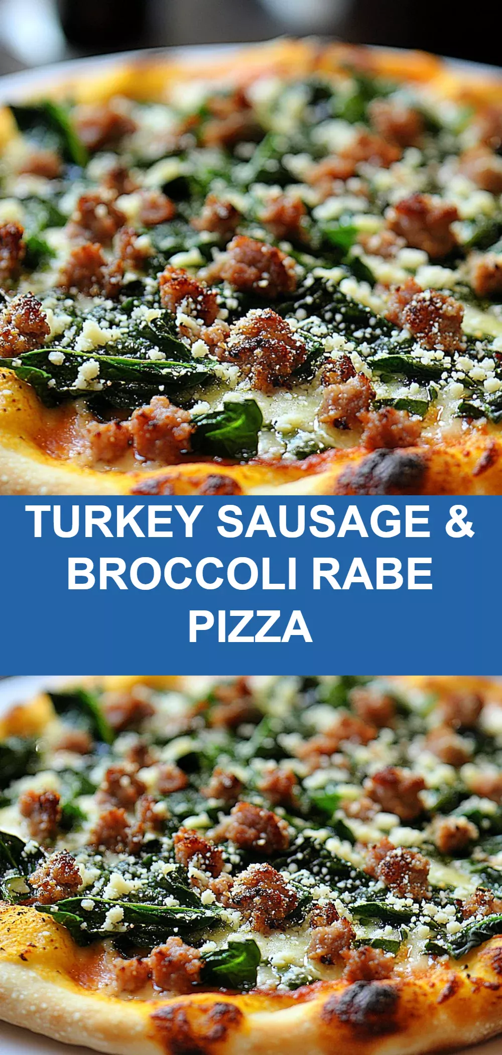 Turkey Sausage & Broccoli Rabe Pizza