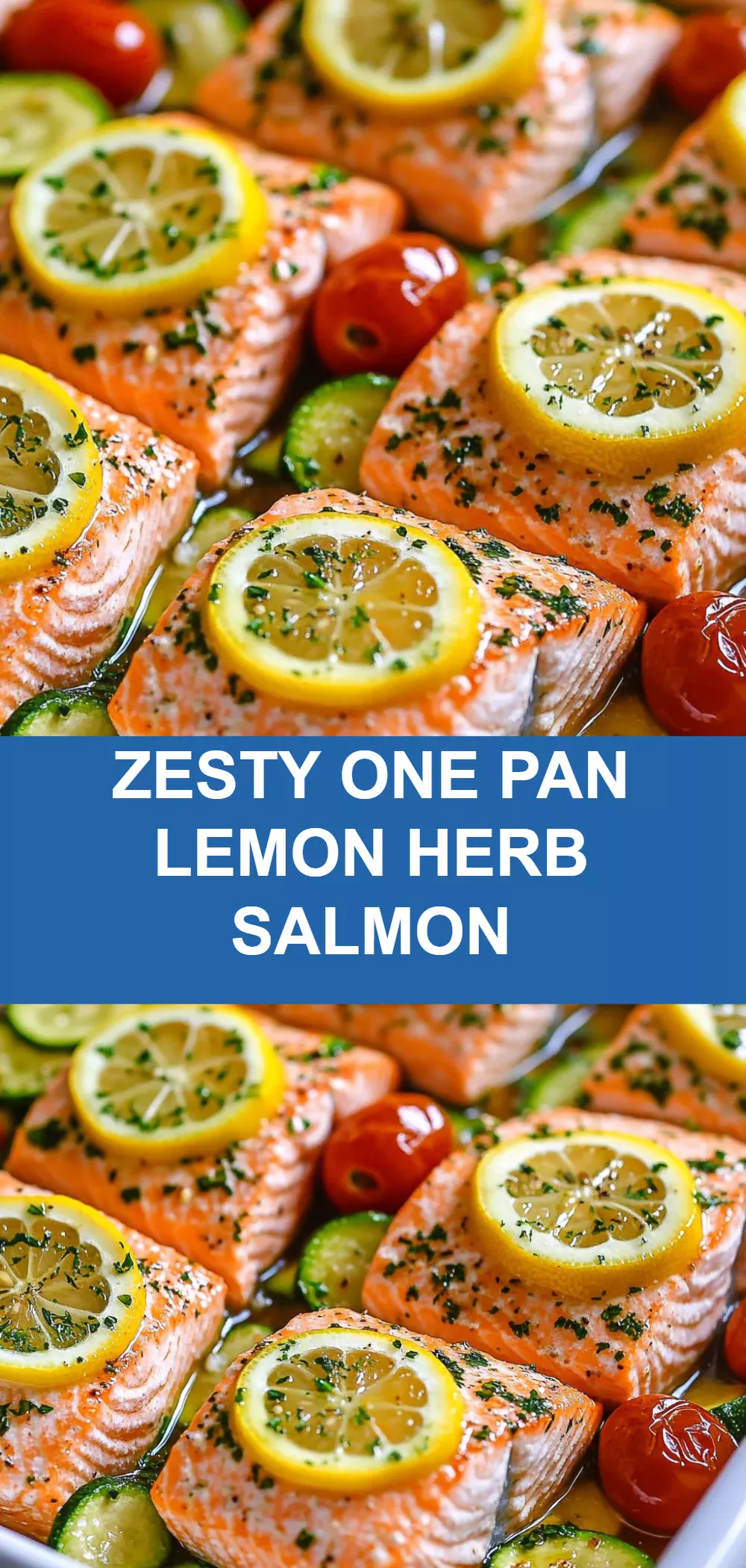 Zesty One Pan Lemon Herb Salmon